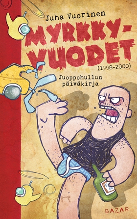 Myrkky-vuodet 1998–2000 (e-bok) av Juha Vuorine