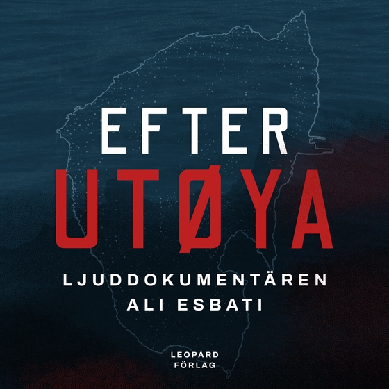 Efter Utøya - ljuddokumentären