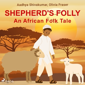 Shepherd's Folly. An African Folk Tale (ljudbok