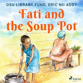 Fati and the Soup Pot (ljudbok) av Osu Library 