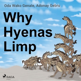 Why Hyenas Limp (ljudbok) av Adonay Gebru, Oda 