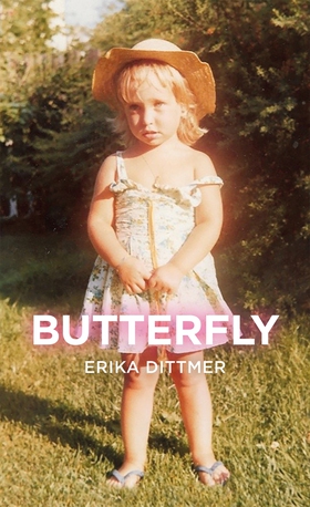 Butterfly (e-bok) av Erika Dittmer