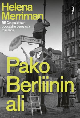 Pako Berliinin ali (e-bok) av Helena Merriman