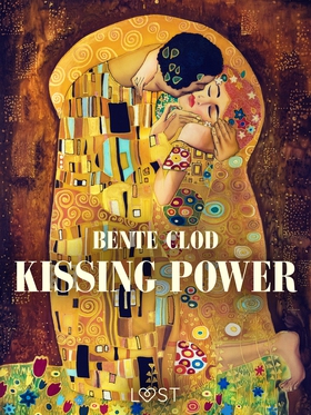 Kissing Power (e-bok) av Bente Clod