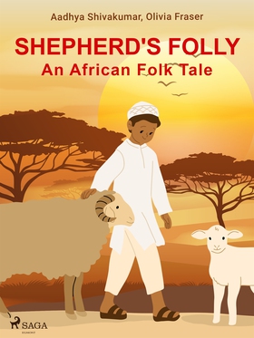 Shepherd's Folly. An African Folk Tale (e-bok) 