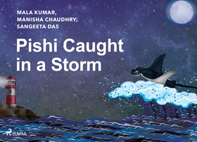 Pishi Caught in a Storm (e-bok) av Sangeeta Das