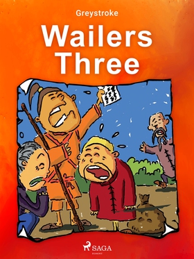 Wailers Three (e-bok) av Greystroke