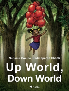 Up World, Down World (e-bok) av Sunaina Coelho,