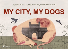 My City, My Dogs (e-bok) av Hashim Badani, Sume