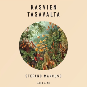 Kasvien tasavalta (ljudbok) av Stefano Mancuso