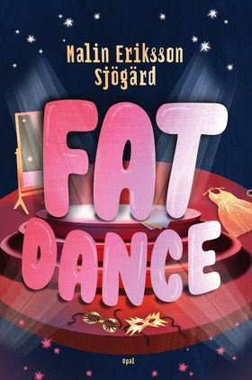 Fat Dance (e-bok) av Malin Eriksson Sjögärd