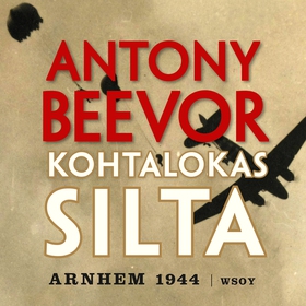 Kohtalokas silta (ljudbok) av Antony Beevor