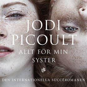 Allt för min syster (ljudbok) av Jodi Picoult