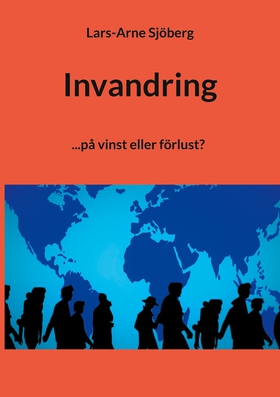 Invandring: ...på vinst eller förlust? (e-bok) 