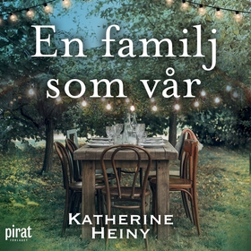 En familj som vår (ljudbok) av Katherine Heiny