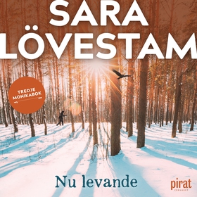 Nu levande : tredje Monikabok (ljudbok) av Sara