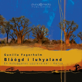 Blåögd i luhyaland (ljudbok) av Gunilla Fagerho