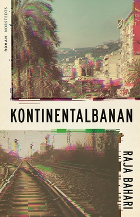 Kontinentalbanan (e-bok) av Raja Bahari