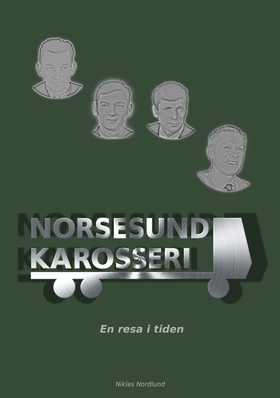 Norsesund Karosseri: En resa i tiden (e-bok) av