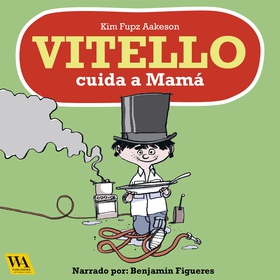 Vitello cuida a Mamá (ljudbok) av Kim Fupz Aake