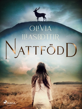 Nattfödd (e-bok) av Olivia Iliasdottir