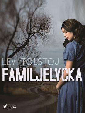 Familjelycka (e-bok) av Lev Tolstoj