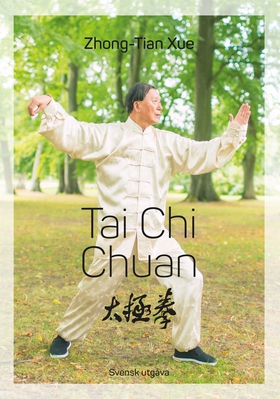 Tai Chi Chuan (e-bok) av Xue Zhong-Tian