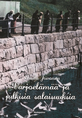 Varjoelämää ja julkisia salaisuuksia (e-bok) av