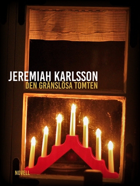 Den gränslösa tomten: novell (e-bok) av Jeremia