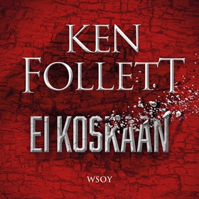 Ei koskaan (ljudbok) av Ken Follett