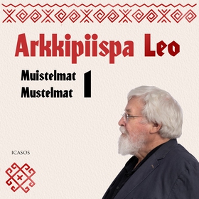 Muistelmat - Mustelmat 1 (ljudbok) av Arkkipiis