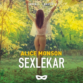 Sexlekar (ljudbok) av Alice Monson