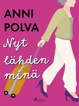 Nyt lähden minä (e-bok) av Anni Polva