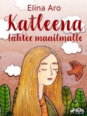 Katleena lähtee maailmalle (e-bok) av Elina Aro