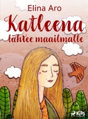 Katleena lähtee maailmalle