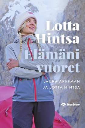 Lotta Hintsa – Elämäni vuoret (e-bok) av Laura 