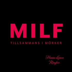 MILF (ljudbok) av Hanna-Linnea Rengfors