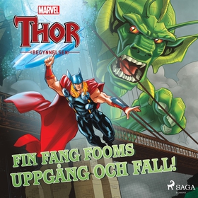 Thor - Begynnelsen - Fin Fang Fooms uppgång och