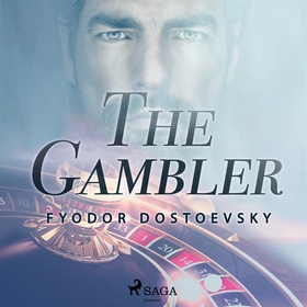 The Gambler (ljudbok) av Fyodor Dostoevsky