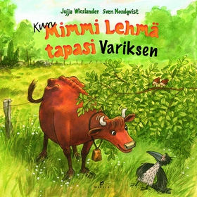 Kun Mimmi Lehmä tapasi Variksen (ljudbok) av Ju