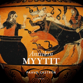 Antiikin myytit (ljudbok) av Paavo Castrén