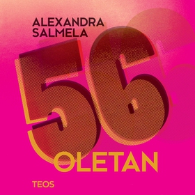 56, oletan (ljudbok) av Alexandra Salmela