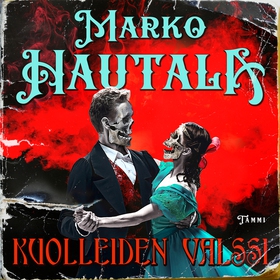 Kuolleiden valssi (ljudbok) av Marko Hautala