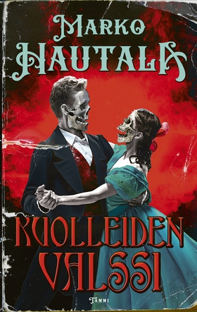 Kuolleiden valssi (e-bok) av Marko Hautala