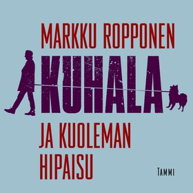 Kuhala ja kuoleman hipaisu (ljudbok) av Markku