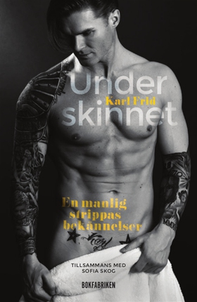 Under skinnet (e-bok) av Karl Frid, Sofia Skog