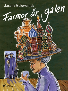 Farmor är galen (e-bok) av Jascha Golowanjuk