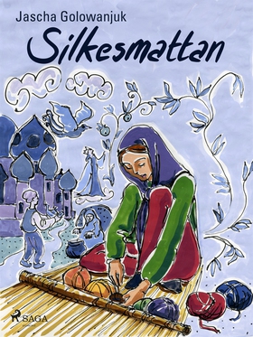 Silkesmattan (e-bok) av Jascha Golowanjuk