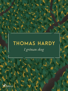 I grönan skog (e-bok) av Thomas Hardy