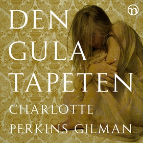 Den gula tapeten (ljudbok) av Charlotte Perkins
